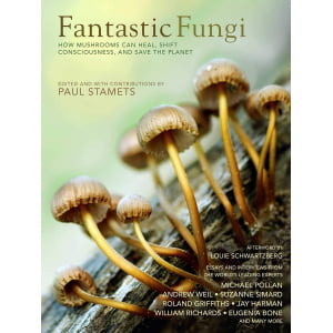 Fantastic Fungi: Book by Louie Schwartzberg